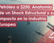 Ormuz: Anatomía de un Shock Estructural y su Impacto en la Industria Europea